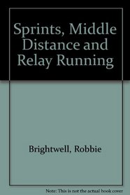 Sprints, Middle Distance and Relay Running