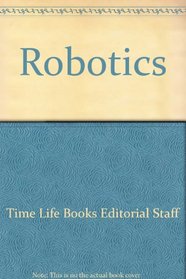 Robotics (Understanding Computers Series)