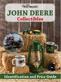 Warman's John Deere Collectibles: Identification and Price Guide (Identification & Price Guide)