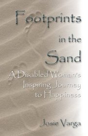 Footprints in the Sand: A Disabled Woman's Journey to Happiness