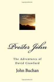 Prester John: The Adventures of David Crawfurd