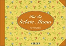 Fr die liebste Mama