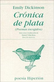 Cronica de Plata - Poemas Escogidos (Spanish Edition)