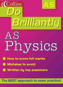 AS Physics (Do Brilliantly at...)