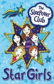 The Sleepover Club: Star Girls