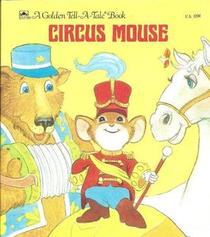 Circus Mouse (Merrigold Press Tell-a-Tale)