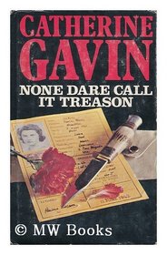 None Dare Call It Treason