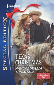 Texas Christmas (Celebrations, Inc., Bk 3) (Harlequin Special Edition, No 2224)
