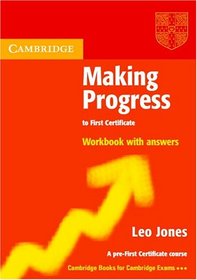 Making Progress to First Certificate Workbook with Answers (Cambridge Books for Cambridge Exams)