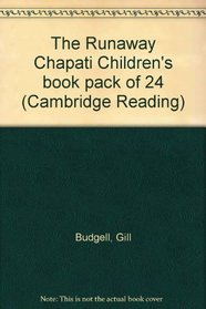 The Runaway Chapati Children's book pack of 24 (Cambridge Reading)