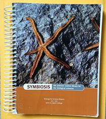 Symbiosis, the Benjamin Cummings Custom Laboratory Program for the Biological Sciences for John A. Logan College