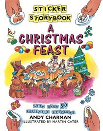 A Christmas Feast: With Over 50 Reusable Stickers (Sticker Storybooks)