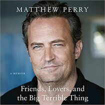 Friends, Lovers, and the Big Terrible Thing (Audio CD) (Unabridged)