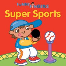 Funny Fingers: Super Sports (Funny Fingers)