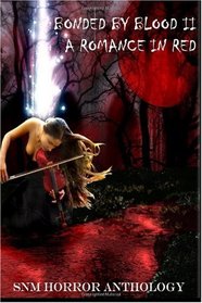 Bonded By Blood II: A Romance in Red (Volume 2)