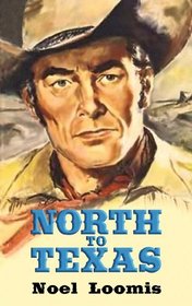 North to Texas (Western Complete Series)