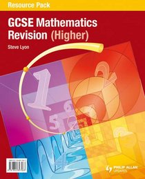 Mathematics Revision (Higher) (Gcse Photocopiable Teacher Resource Packs)