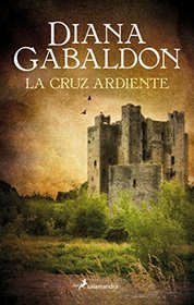 La cruz ardiente (Outlander V) (Spanish Edition)