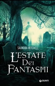 L'estate dei fantasmi (Italian Edition)