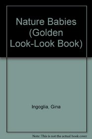 Nature Babies (Golden Look-Look Books)