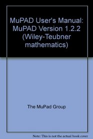 MuPAD User's Manual and CD-ROM: Multiprocessing Algebra Data Tool, MuPad Version 1.2.2.