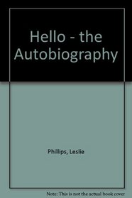 Hello - the Autobiography