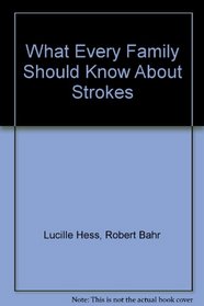 What Every Family Should Know About Strokes