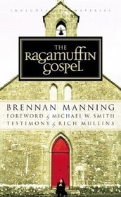 The Ragamuffin Gospel