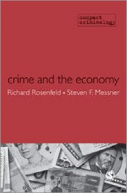 Crime and the Economy (Compact Criminology)
