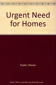 Urgent Need for Homes