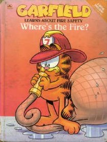 Where's The Fire? (Garfield Play 'n' Learn Library)