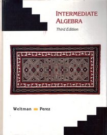 Intermediate Algebra (The Pws Series in Precalculus, Liberal Arts Mathematics, and Teacher Training)