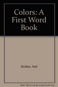 Colors: A First Word Book