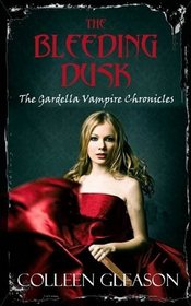 The Bleeding Dusk (Gardella Vampire Chronicles)