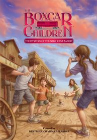 The Mystery of the Wild West Bandit (Boxcar Children, Bk 135)