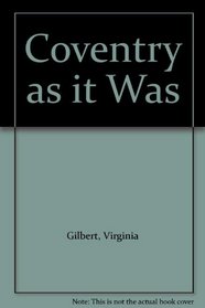 Coventry as it Was