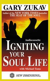 Igniting Your Soul Life (New Dimensions)