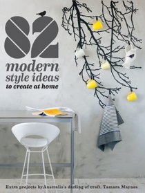 82 Modern Style Ideas to Create at Home