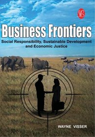 Business Frontiers: Social Responsibility, Sustainable Development and Economic Justice