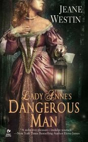 Lady Anne's Dangerous Man (Lady, Bk 1)