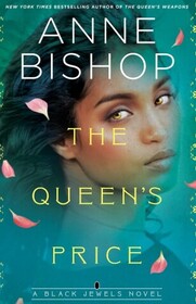 The Queen's Price (Black Jewels, Bk 12)
