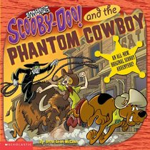Scooby-Doo and the Phantom Cowboy (Scooby-Doo (Cartoon Network Hardcover))