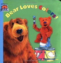 Bear Loves Colors! (Bear in the Big Blue House)