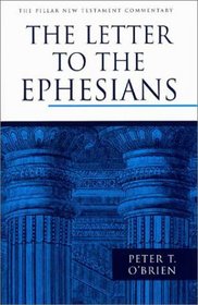 The Letter to the Ephesians (Pillar New Testament Commentary)
