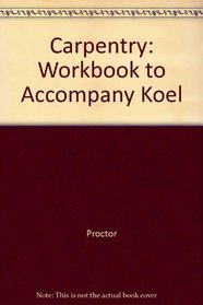 Carpentry: Workbook to Accompany Koel