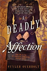 A Deadly Affection (Dr. Genevieve Summerford Mystery, Bk 1)