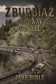 Z-Burbia 2: Parkway To Hell (Volume 2)