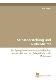 Selbstdarstellung und Authentizitt (German and German Edition)