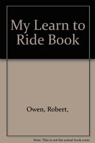My Learn to Ride Book