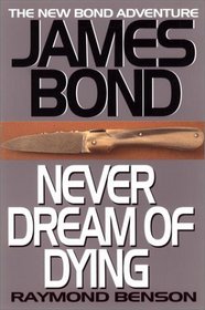 Never Dream of Dying: The New James Bond Adventure